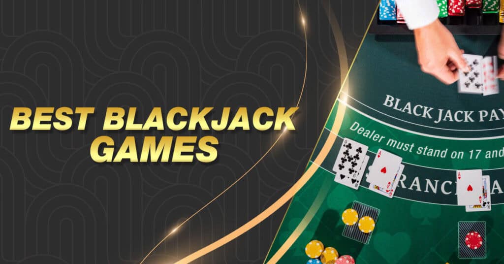 Best Blackjack Games