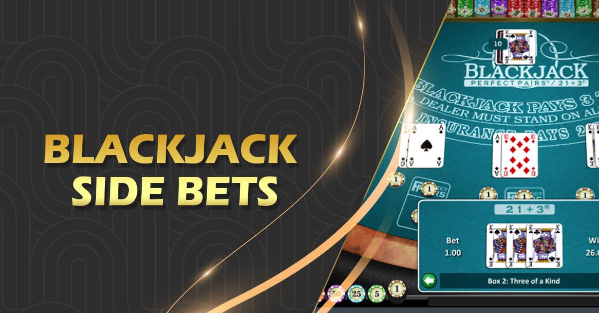 Blackjack Side Bets